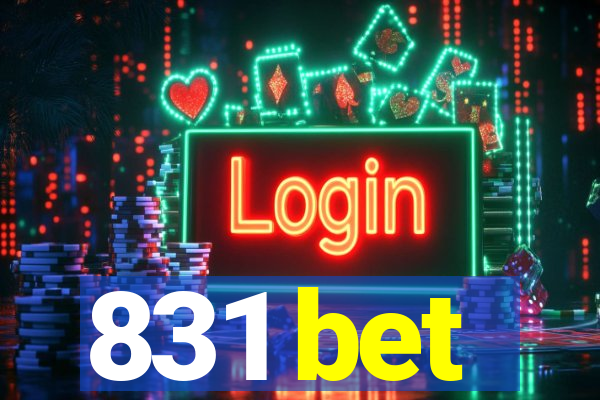 831 bet